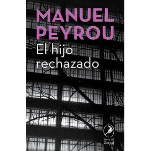 HIJO RECHAZADO, EL - PEYROU, MANUEL
