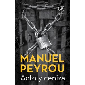 ACTO Y CENIZA - PEYROU, MANUEL
