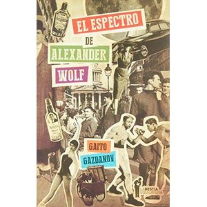 ESPECTRO DE ALEXANDER WOLF, EL - GAZDANOV, GAITO