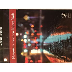 NO QUIERO MORIR EN NUEVA YORK - HERRERA, ALBERTO
