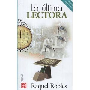 ULTIMA LECTORA (B), LA - ROBLES, RAQUEL