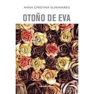OTOÑO DE EVA - GUIMARAES, ANNA CRISTINA
