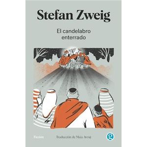 CANDELABRO ENTERRADO, EL - ZWEIG, STEFAN