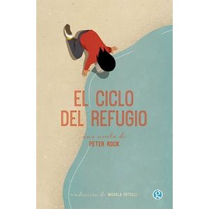 CICLO DEL REFUGIO, EL - ROCK, PETER