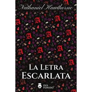 LETRA ESCARLATA, LA - HAWTHORNE, NATHANIEL
