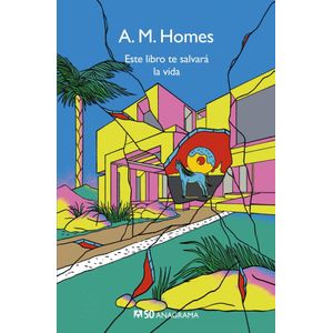 ESTE LIBRO TE SALVARA LA VIDA- 50 ANAGRAMA (B) - HOMES, A M