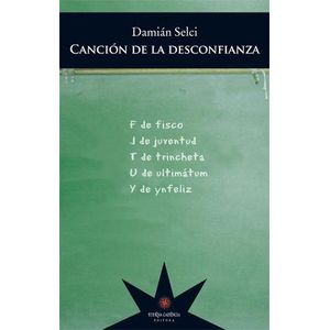 CANCION DE LA DESCONFIANZA - SELCI, DAMIAN