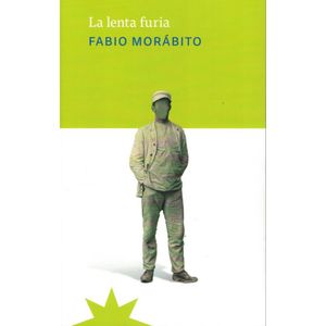 LENTA FURIA, LA - MORABITO, FABIO