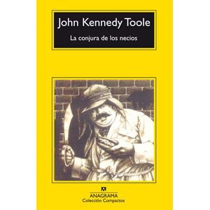 CONJURA DE LOS NECIOS (B), LA - TOOLE, JOHN KENNEDY