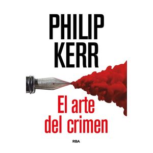 ARTE DEL CRIMEN (TD), EL - KERR, PHILLIP