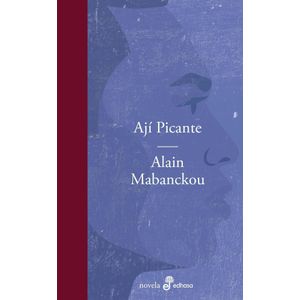AJI PICANTE - MABANCKOU, ALAIN
