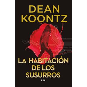 HABITACION DE LOS SUSURROS (TD), LA - KOONTZ, DEAN