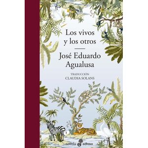 VIVOS Y LOS OTROS, LOS - AGUALUSA, JOSE EDUARDO