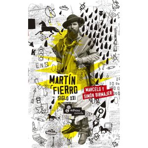 MARTIN FIERRO SIGLO XXI - BIRMAJER, MARCELO