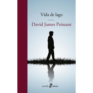 VIDA DE LAGO - POISSANT, DAVID JAMES