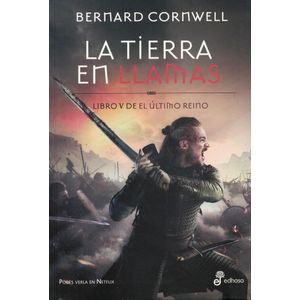 TIERRA EN LLAMAS, LA - CORNWELL, BERNARD
