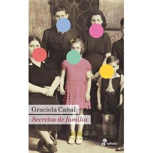 SECRETOS DE FAMILIA - CABAL, GRACIELA