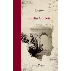 LOUVRE - GUILLOIS, JOSSELIN