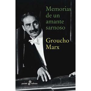 MEMORIAS DE UN AMANTE SARNOSO (B) - MARX, GROUCHO