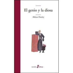GENIO Y LA DIOSA, EL - HUXLEY, ALDOUS