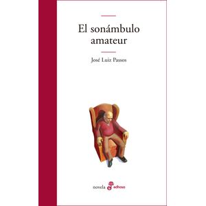 SONAMBULO AMATEUR, EL - PASSOS, JOSE LUIZ