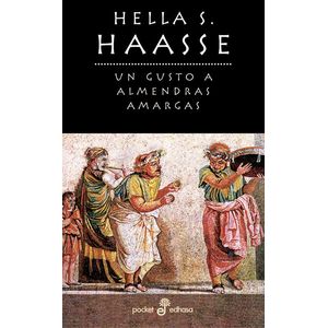 UN GUSTO A ALMENDRAS AMARGAS - HAASSE, HELLA S.