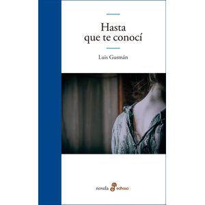HASTA QUE TE CONOCI - GUSMAN, LUIS