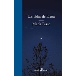 VIDAS DE ELENA, LAS - FASCE, MARIA