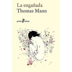ENGAÑADA (B), LA - MANN, THOMAS.