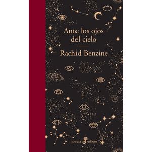 ANTE LOS OJOS DEL CIELO - BENZINE, RACHID