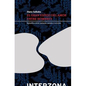 GRAN ESPEJO DEL AMOR ENTRE HOMBRES, EL (TD) - SAIKAKU, IHARA