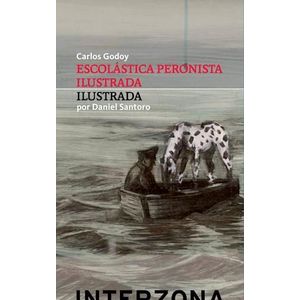 ESCOLASTICA PERONISTA ILUSTRADA - GODOY, CARLOS