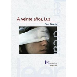 A VEINTE AÑOS, LUZ - OSORIO, ELSA