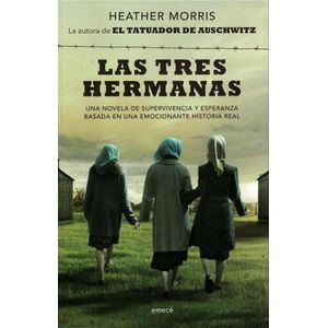 TRES HERMANAS, LAS - MORRIS, HEATHER