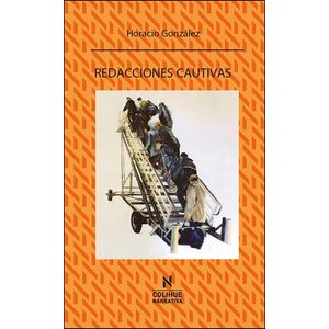 REDACCIONES CAUTIVAS - GONZALEZ, HORACIO