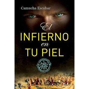 INFIERNO EN TU PIEL, EL - ESCOBAR, CAMUCHA