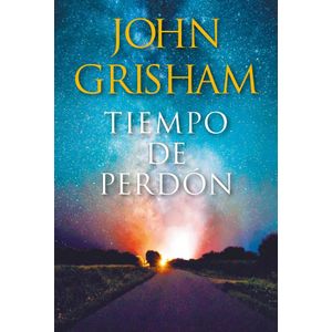 TIEMPO DE PERDON - GRISHAM, JOHN