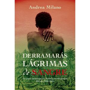 DERRAMARAS LAGRIMAS DE SANGRE - MILANO, ANDREA