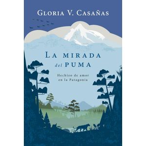 MIRADA DEL PUMA- NUEVA EDICION, LA - CASAÑAS, GLORIA V.
