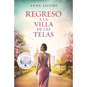 REGRESO A LA VILLA DE LAS TELAS - JACOBS, ANNE