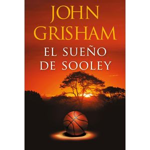 SUEÑO DE SOOLEY, EL - GRISHAM, JOHN