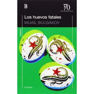 HUEVOS FATALES (B), LOS - BULGAKOV, MIJAIL