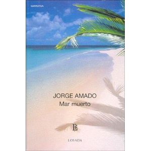 MAR MUERTO - AMADO, JORGE