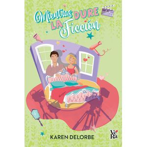 MIENTRAS DURE LA FICCION - DELORBE, KAREN