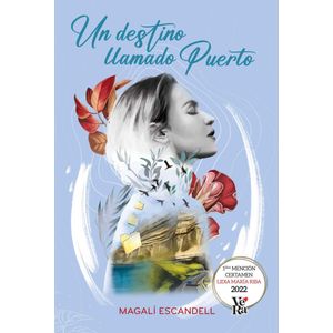 UN DESTINO LLAMADO PUERTO - ESCANDELL, MAGALI