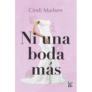 NI UNA BODA MAS - MADSEN, CINDI