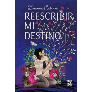 REESCRIBIR MI DESTINO - CALLUM, BRIANNA