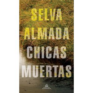 CHICAS MUERTAS - ALMADA, SELVA