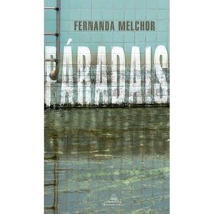 PARADAIS - MELCHOR, FERNANDA