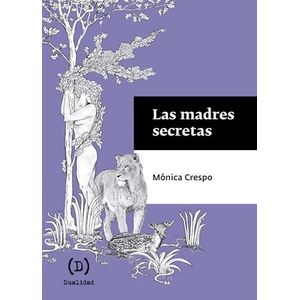 MADRES SECRETAS, LAS - CRESPO, MONICA